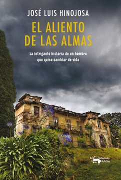 El aliento de las almas (eBook, ePUB) - de Hinojosa y Fernández de Angulo, José Luis