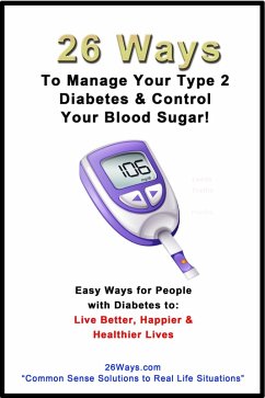 26 Ways to Help Manage Your Type 2 Diabetes & Control Your Blood Sugar (eBook, ePUB) - Peters, Kimberly