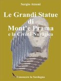 Le Grandi Statue di Mont'e Prama e la Civiltà Nuragica (eBook, ePUB)