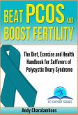 Beat PCOS and Boost Fertility - PCOS- Polycystic Ovary Syndrome (Fit Expert Series, #8) (eBook, ePUB)