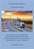 Consulente Automobilistico Circolazione Stradale (eBook, PDF)