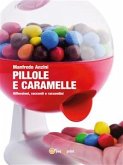 Pillole e caramelle (eBook, ePUB)