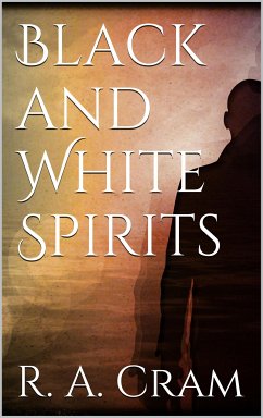 Black and white spirits (eBook, ePUB) - Adams Cram, Ralph