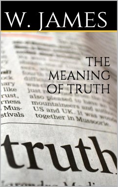 The Meaning of Truth (eBook, ePUB) - James, William