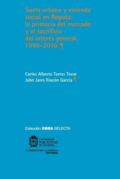 Suelo urbano y vivienda social en Bogotá (eBook, PDF) - Torres Tovar, Carlos Alberto; Rincón García, John Jairo