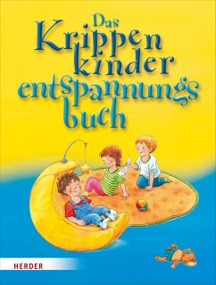 Das Krippenkinderentspannungsbuch (eBook, ePUB) - Bestle-Körfer, Regina