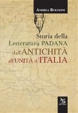 Storia della letteratura padana dall'antichità all'unità d'Italia (eBook, ePUB)