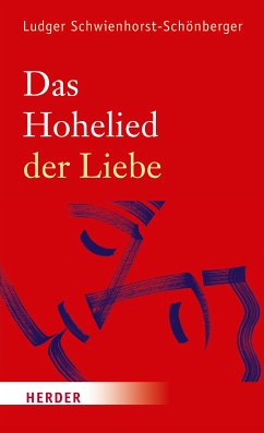 Das Hohelied der Liebe (eBook, PDF) - Schwienhorst-Schönberger, Ludger