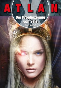 ATLAN X Tamaran 1: Die Prophezeiuung von Sais (eBook, ePUB) - Kneifel, Hans