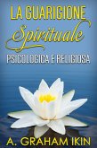 La guarigione spirituale psicologica e religiosa (eBook, ePUB)