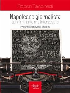 Napoleone Giornalista (eBook, ePUB) - Tancresi, Rocco