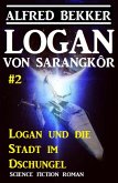 Logan von Sarangkôr #2: Logan und die Stadt im Dschungel (eBook, ePUB)