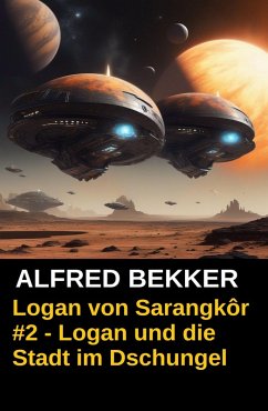 Cover Logan von Sarangkôr #2: Logan und die Stadt im Dschungel (eBook, ePUB)
