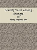 Seventy Years Among Savages (eBook, ePUB)