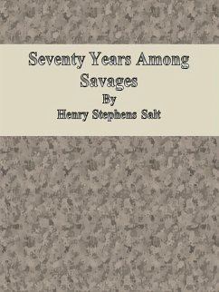 Seventy Years Among Savages (eBook, ePUB) - Stephens Salt, Henry