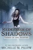Redeemer of Shadows (Tribes of the Vampire, #1) (eBook, ePUB)