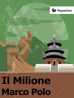 Il Milione (eBook, ePUB) - Polo, Marco