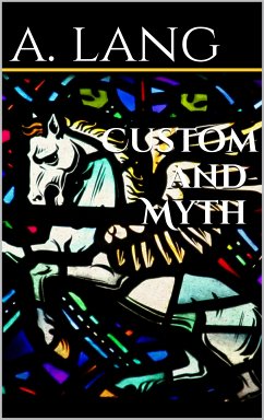 Custom and Myth (eBook, ePUB) - Lang, Andrew