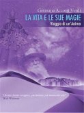 La vita e le sue magie (eBook, PDF)