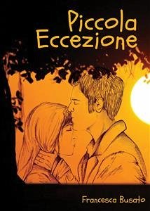 Piccola Eccezione (eBook, ePUB) - Busato, Francesca