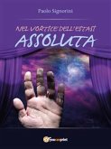 Nel vortice dell&quote;estasi assoluta (eBook, ePUB)