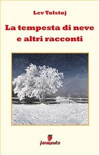 La tempesta di neve e altri racconti (eBook, ePUB) - Tolstoj, Lev
