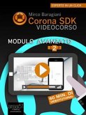 Corona SDK Videocorso. Modulo Avanzato (eBook, ePUB)