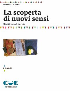 La scoperta di nuovi sensi (eBook, ePUB) - Fillia; Mango, Lorenzo; Tommaso Marinetti, Filippo