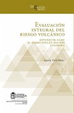 Evaluación integral del riesgo volcánico. Estudio de caso: el Cerro volcán Machín Colombia (eBook, ePUB)