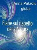 Fiabe sul rispetto della Natura (eBook, ePUB)