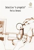 Detective &quote;a progetto&quote; (eBook, ePUB)