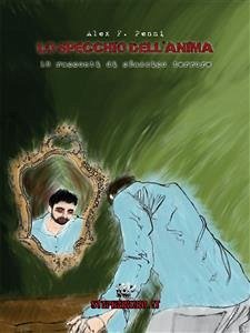 Lo Specchio dell'Anima (eBook, ePUB) - F. Penni, Alex