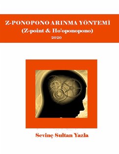 Z-ponopono Arinma Metodu (eBook, ePUB) - Yazla, Sultan