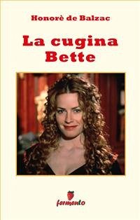 La cugina Bette (eBook, ePUB) - De Balzac, Honorè