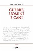 Guerre, uomini e cani (eBook, ePUB)