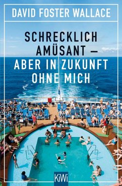 Schrecklich amüsant (eBook, ePUB) - Foster Wallace, David