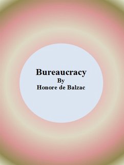 Bureaucracy (eBook, ePUB) - de Balzac, Honore