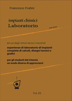 Laboratorio di Impianti Chimici Vol.3 (eBook, ePUB) - Fratini, Francesco