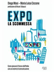 EXPO. La scommessa (eBook, ePUB) - Masi – Maria Luisa Ciccone, Diego