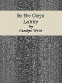 In the Onyx Lobby (eBook, ePUB) In the Onyx Lobby (eBook, ePUB)