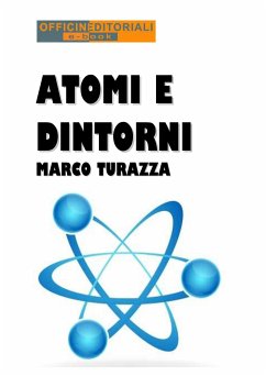 Atomi e dintorni (eBook, ePUB) - Turazza, Marco