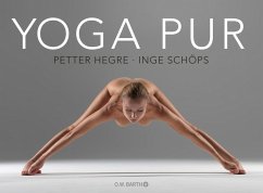 Yoga pur (eBook, ePUB) - Hegre, Petter; Schöps, Inge