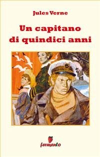 Un capitano di quindici anni (eBook, ePUB) - Verne, Jules