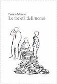 Le tre età dell'uomo (eBook, ePUB)