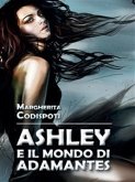 Ashley e il mondo di Adamantes (eBook, PDF)