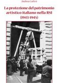 La protezione del patrimonio artistico italiano nella RSI (1943-1945) (eBook, ePUB)