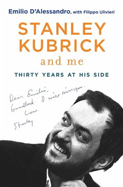 Stanley Kubrick and Me - D'Alessandro, Emilio
