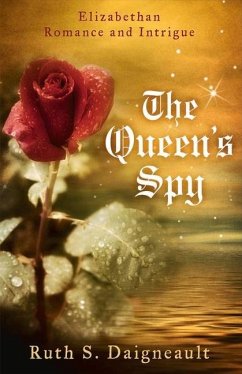The Queen's Spy - Daigneault, Ruth