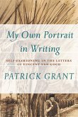 "my Own Portrait in Writing": Self-Fashioning in the Letters of Vincent Van Gogh
