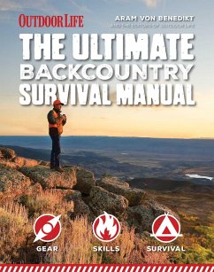 The Ultimate Backcountry Survival Manual - Benedikt, Aram von
